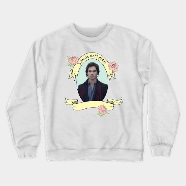 Ian Somerhalder Appreciation tee! Crewneck Sweatshirt by Therouxgear